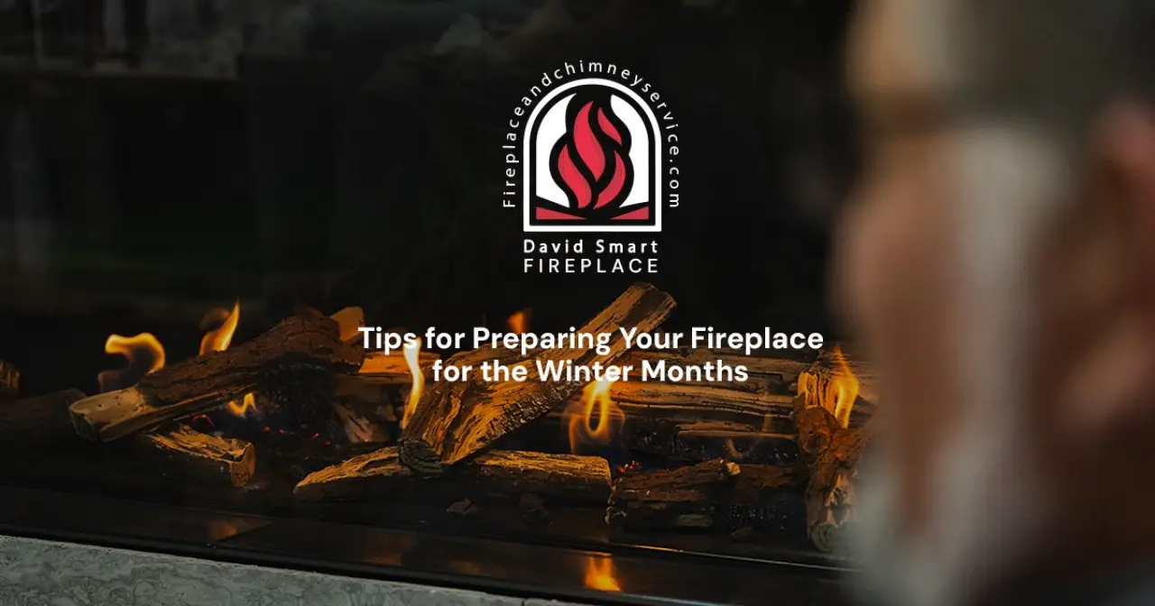 Tips for Preparing Your Fireplace for the Winter Months