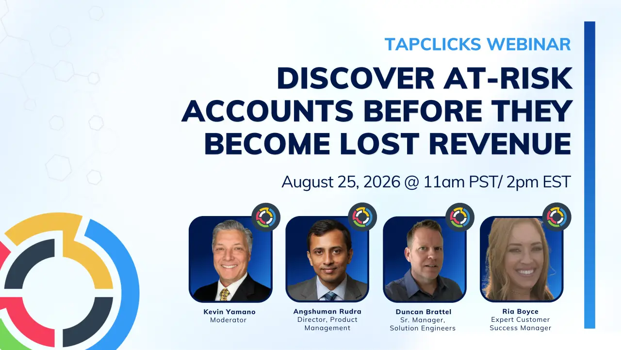 TapClicks Webinar: Discover At-Risk Accounts Before They Become Lost Revenue