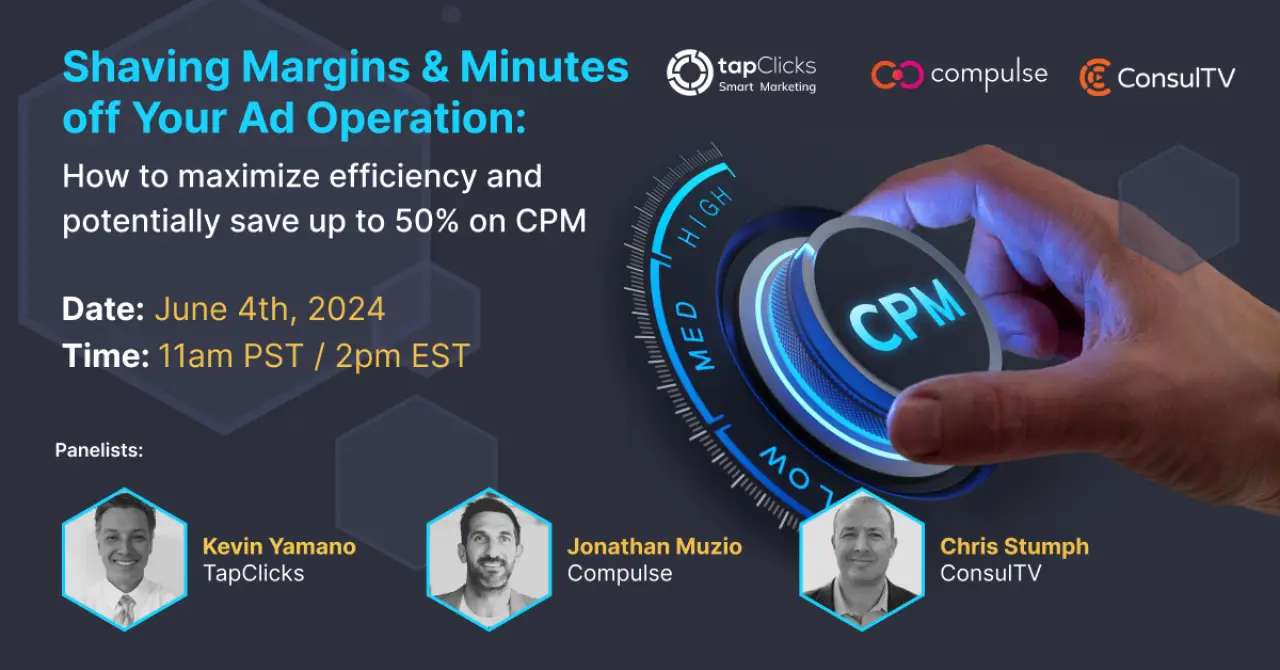 Shaving Margins & Minutes off Your Ad Operation Webinar