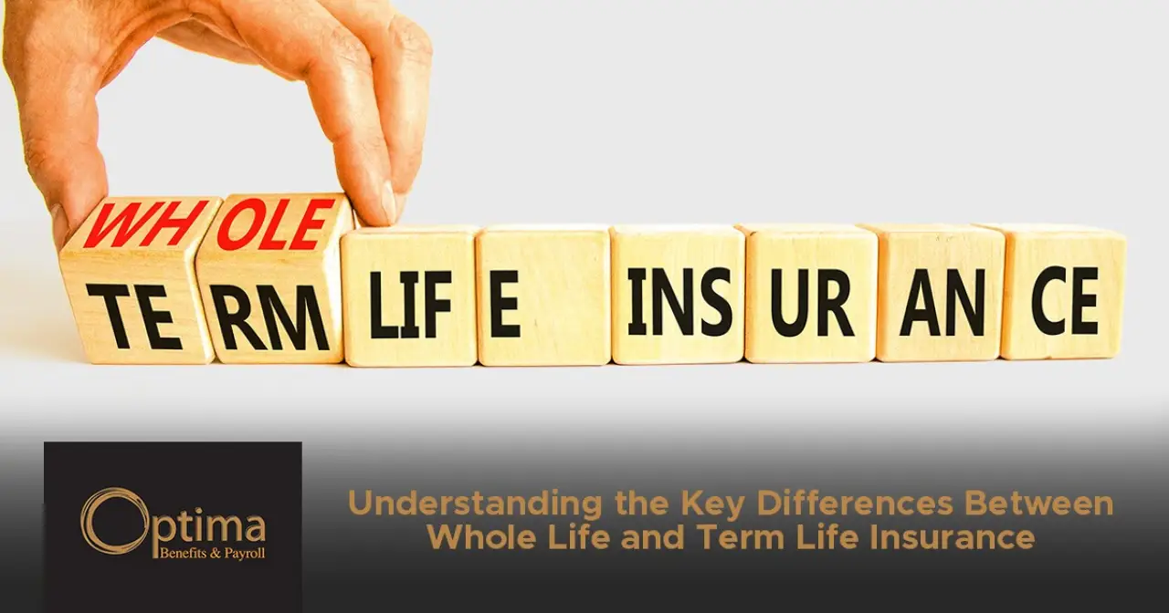 Understanding the Key Differences Between Whole Life and Term Life Insurance