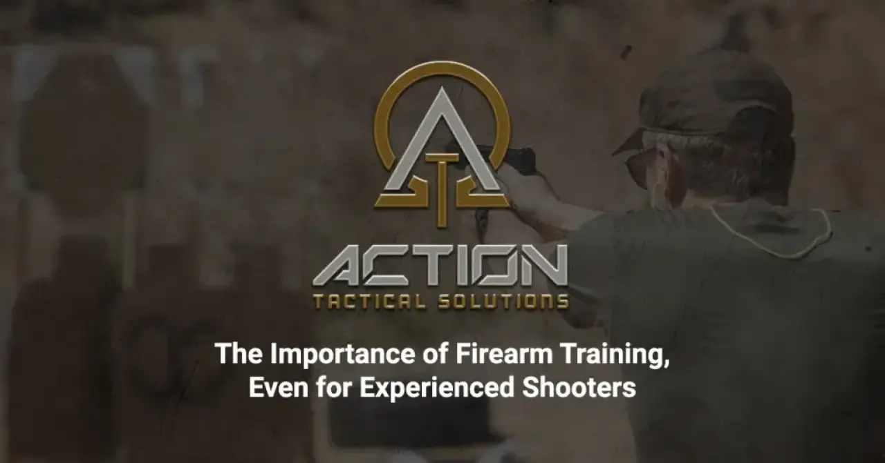 The Importance of Firearm Training, Even for Experienced Shooters