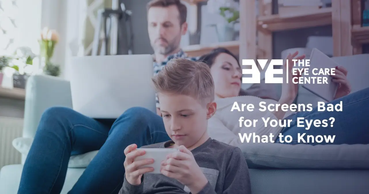 Are Screens Bad for Your Eyes? What to Know
