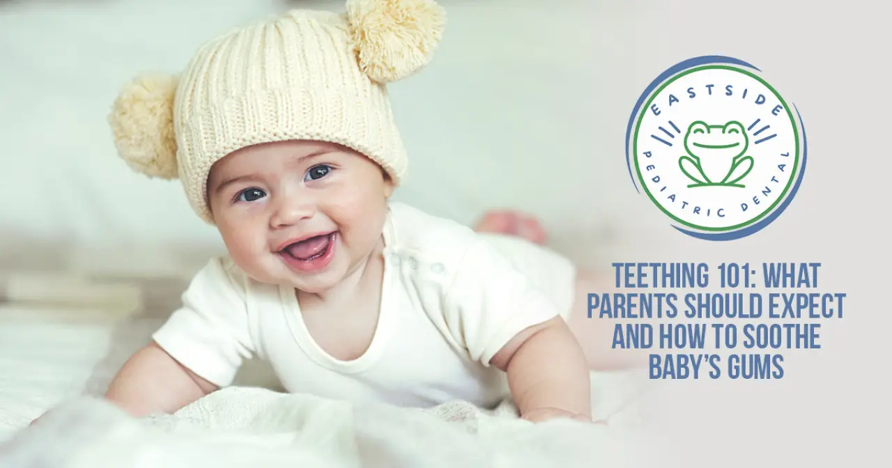 Teething 101: What Parents Should Expect and How to Soothe Baby’s Gums