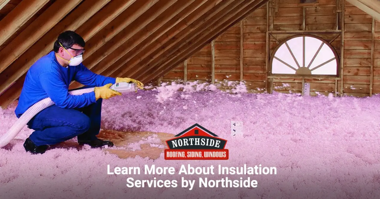 Learn More About Insulation Services by Northside