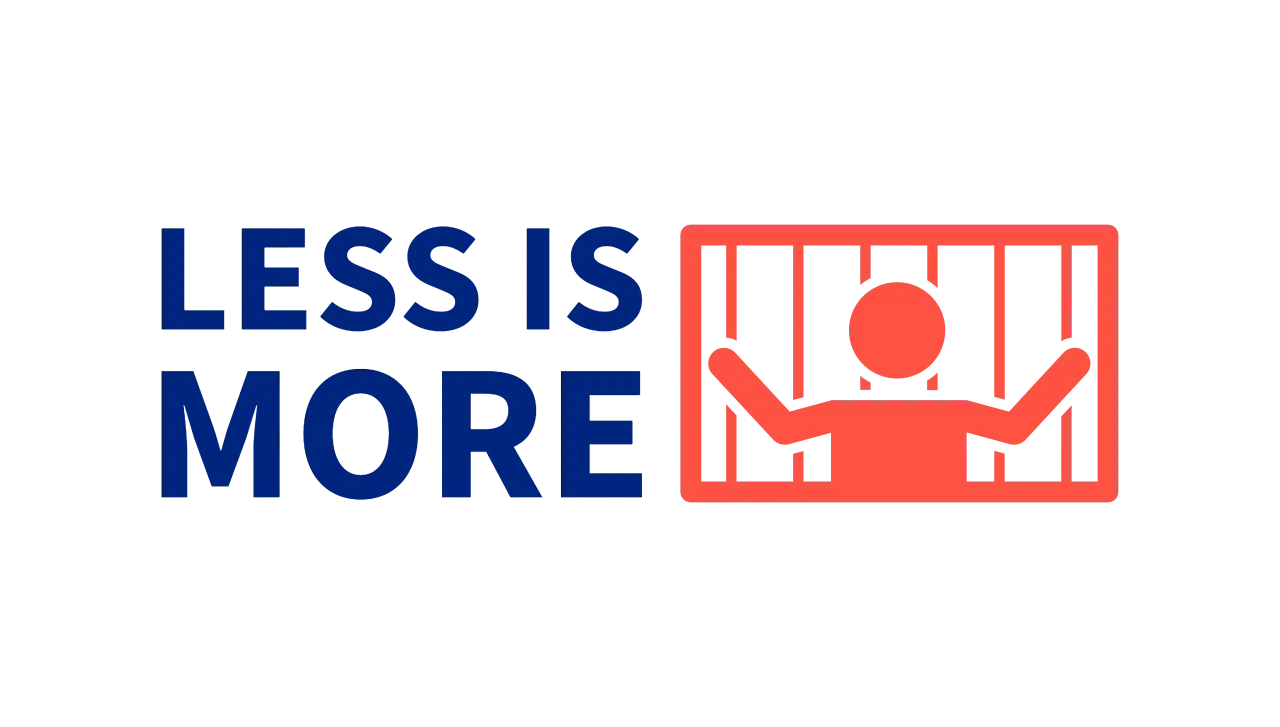 less is more