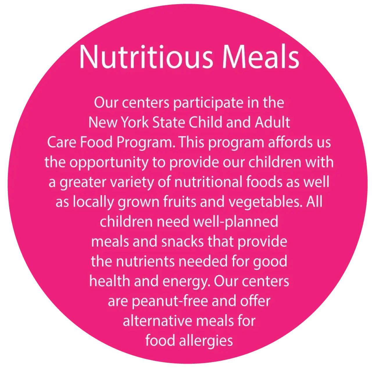 Pink circle with white text describing nutritious meals and food allergy accommodations at child centers.