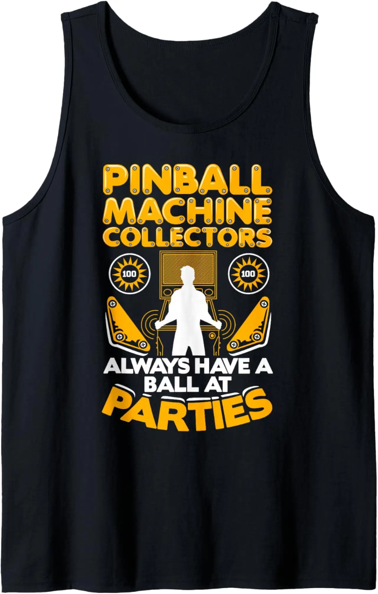 Ball At Parties Pinball Player Pinball Machine Collector Tank Top
