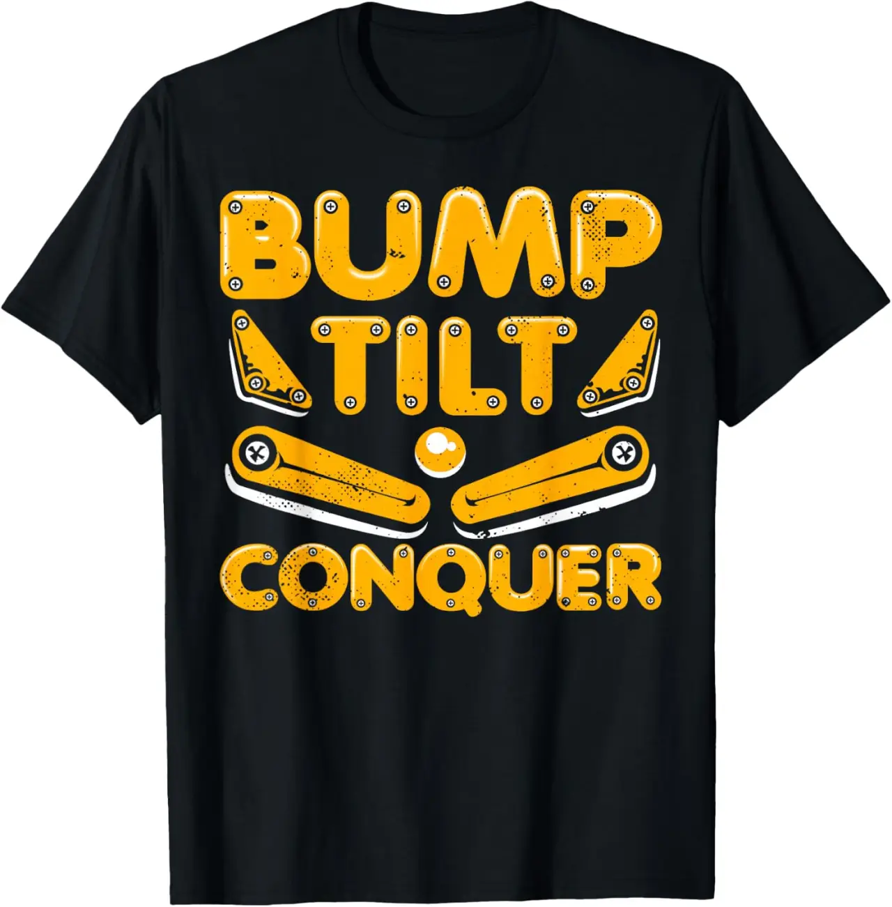 Bump Tilt Conquer Pinball Arcade Gaming Pinball T-Shirt