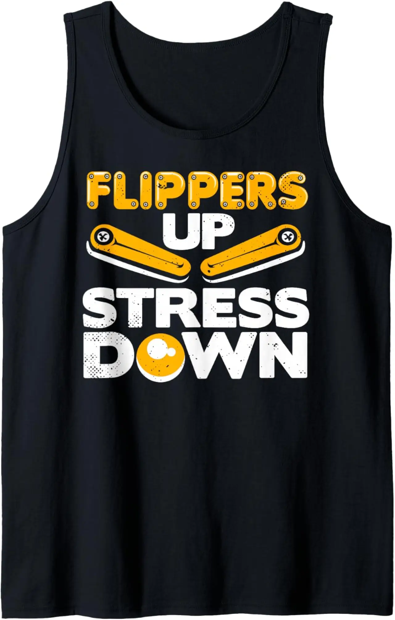 Flippers Up Stress Down Pinball Arcade Gaming Pinball Tank Top