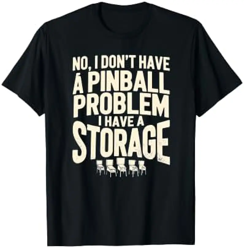 I Dont Have a Pinball Problem I Have a Storage Problem Premium Tri-Blend T-Shirt