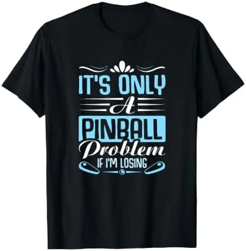 It's only a Pinball Problem if I'm Losing - Pinball Premium Tri-Blend T-Shirt