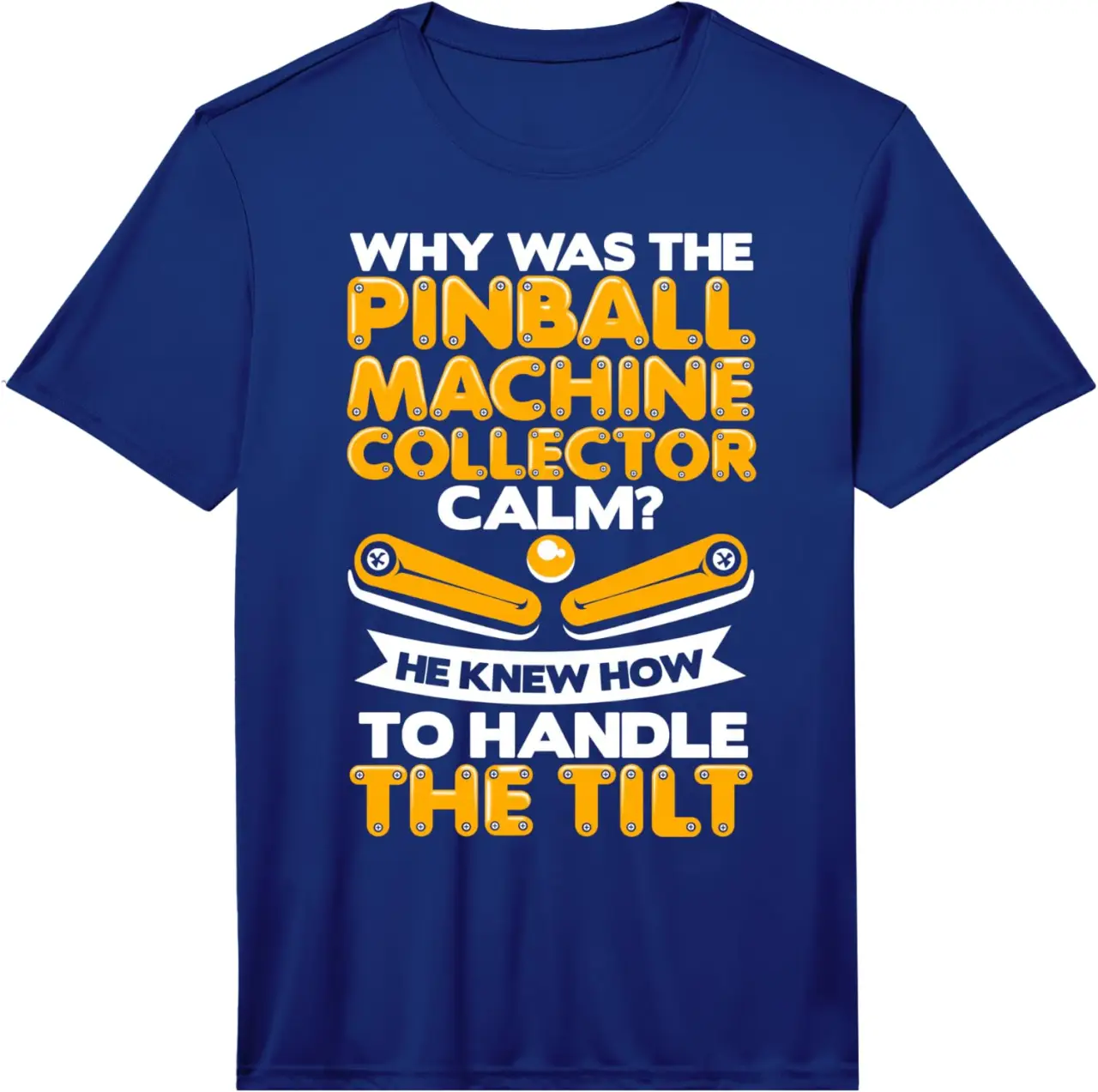 Mens Handle The Tilt Pinball Player Pinball Machine Collector Performance T-Shirt