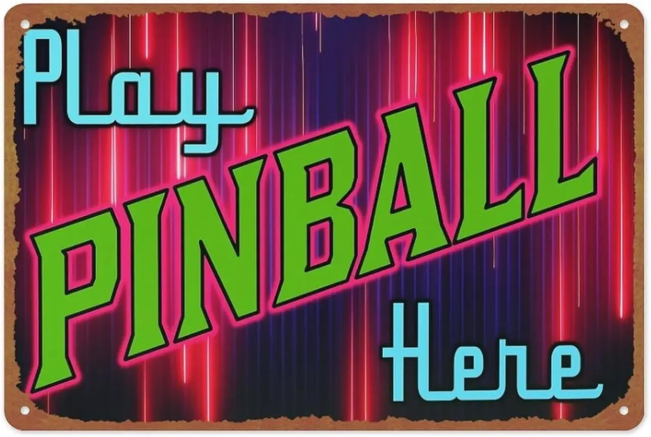 Metal Sign PINBALL machine game room arcade table vintage retro replica aluminum 8" x 12" thick outdoor garage man cave wall plaque Posters Aluminum Metal Sign 8x12 Inch For Living Room Bedroom Bathroom Decoration