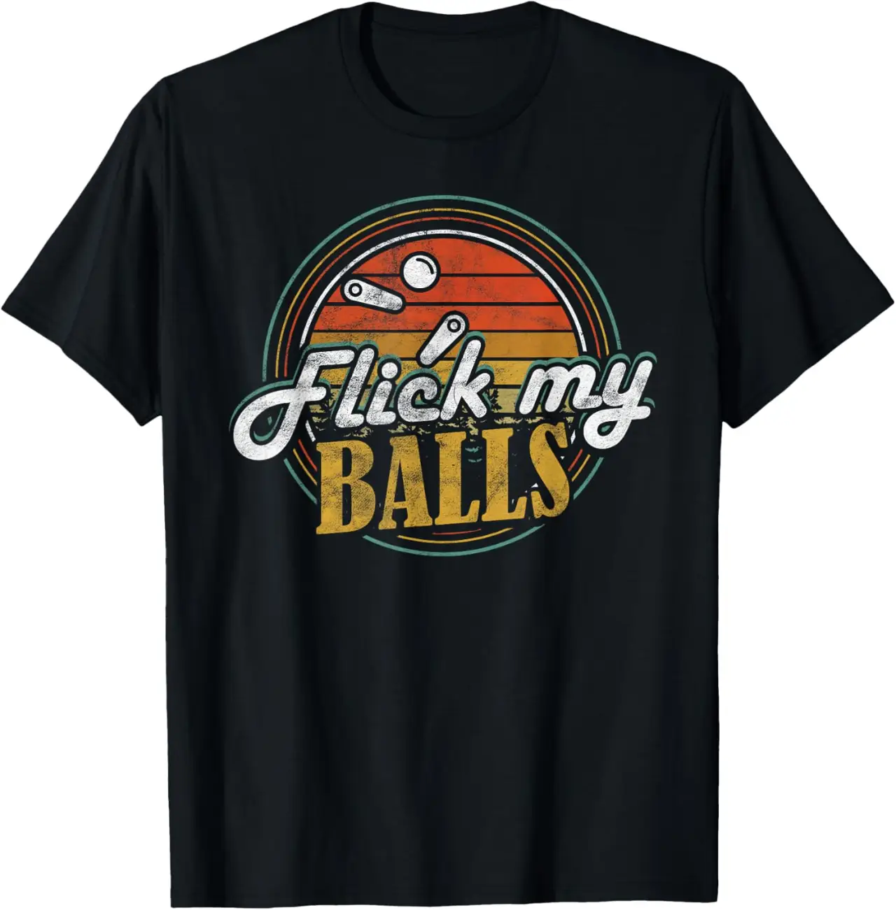 Pinball Flipper Machine Flick My Balls T-Shirt