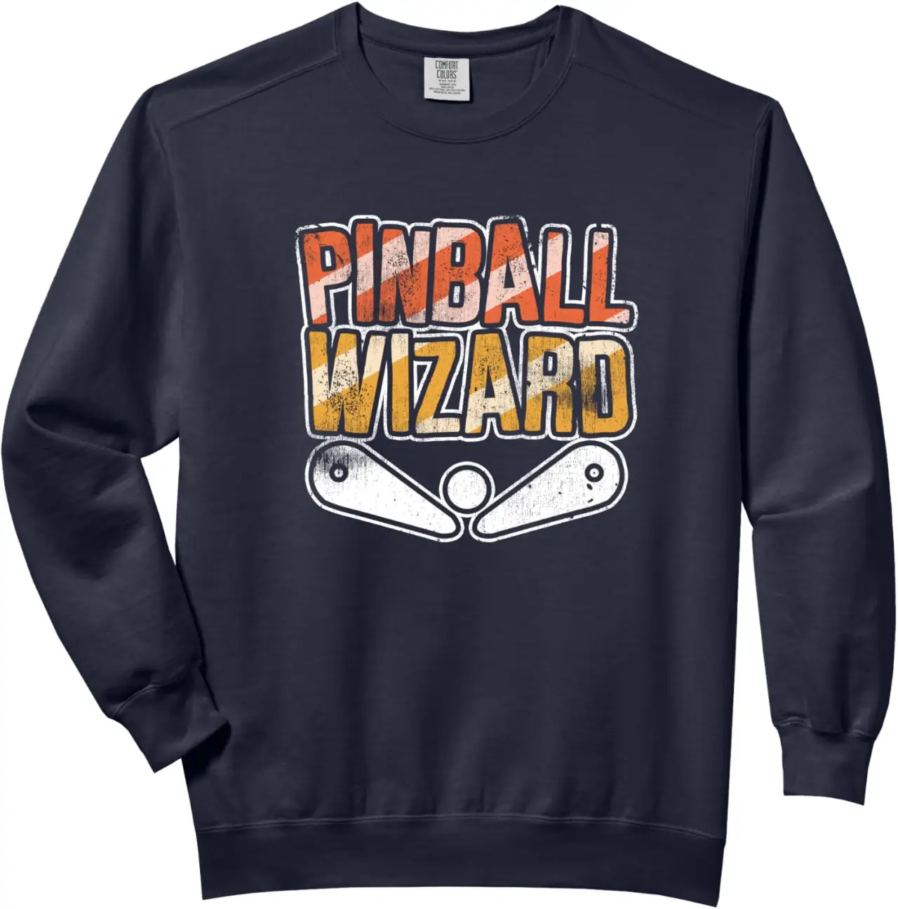 Pinball Shirt For Pinball Wizard Comfort Colors Adult Sweatshirt