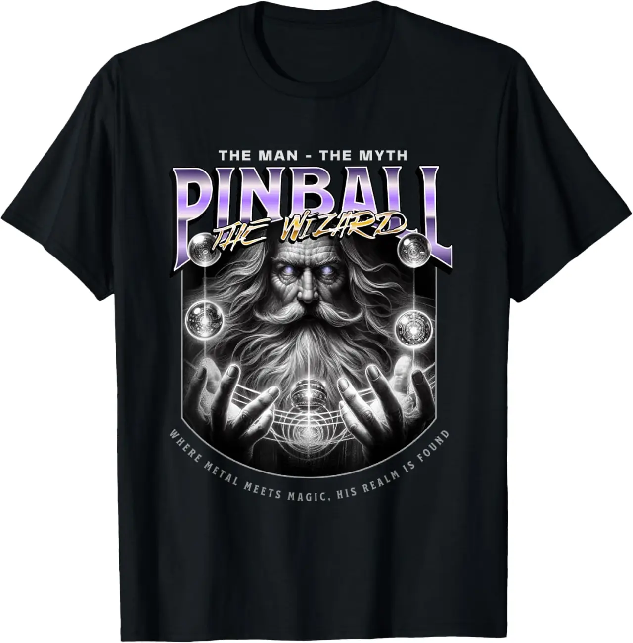 Pinball: The Man The Myth The Wizard Funny T-Shirt
