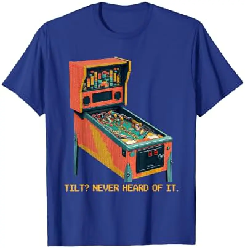 Tilt? Never Heard Of It. Retro Pinball Design T-Shirt