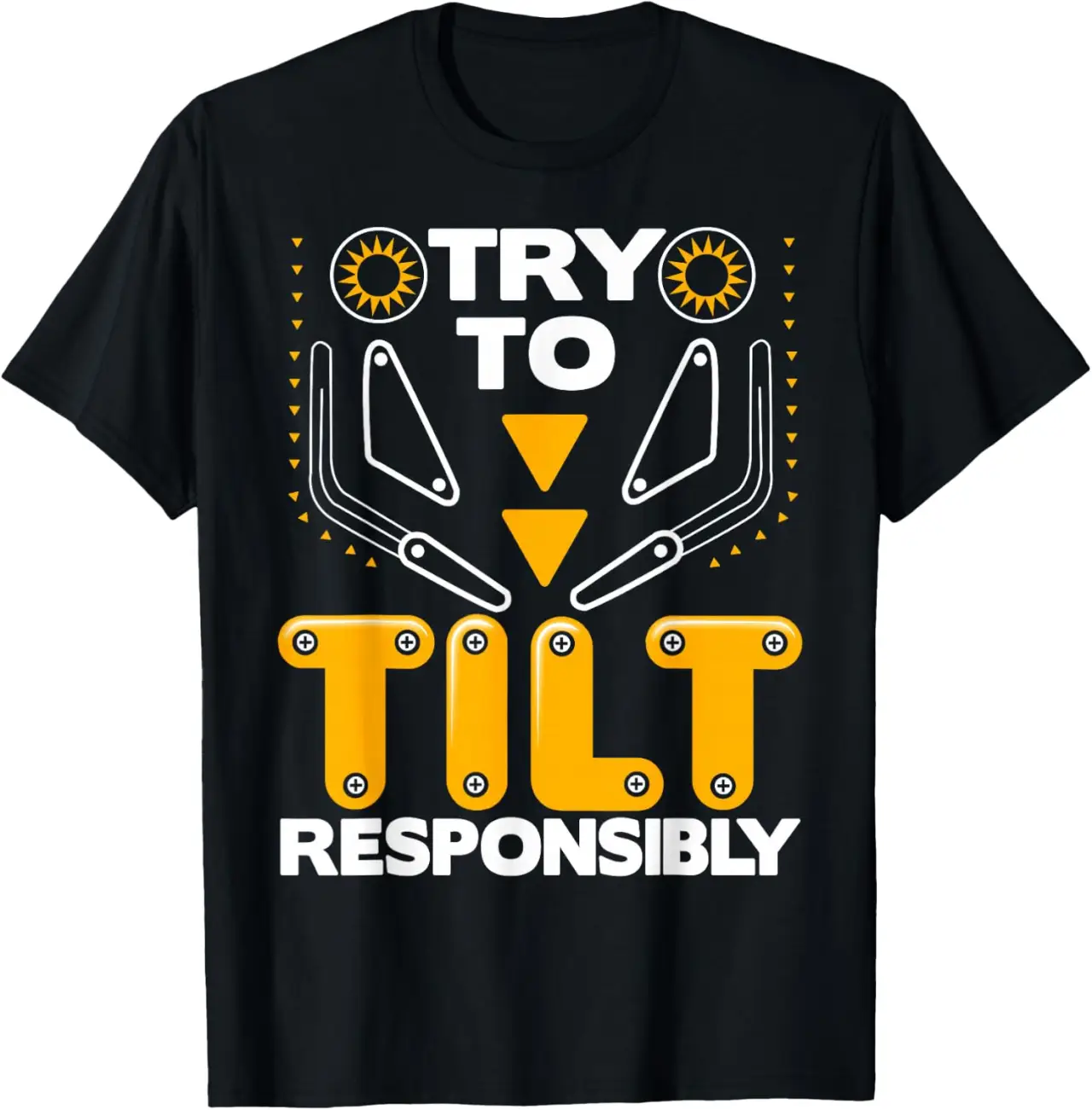 Tilt Responsibly Pinball Arcade Gaming Pinball T-Shirt