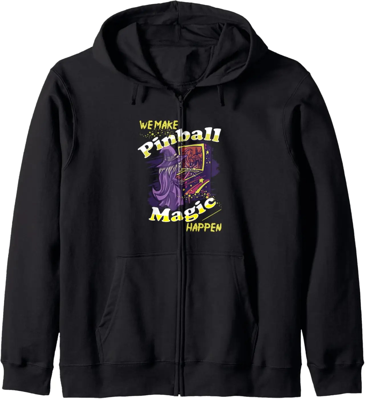 We Make Pinball Magic Happen - Arcade Game Pinball Wizard Zip Hoodie