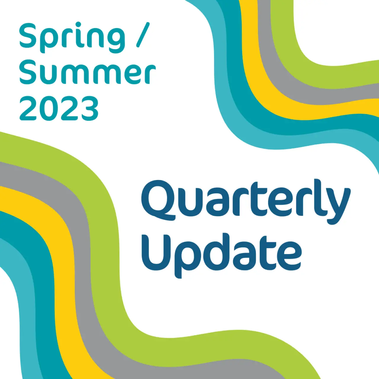 Spring/Summer 2023 Quarterly Update