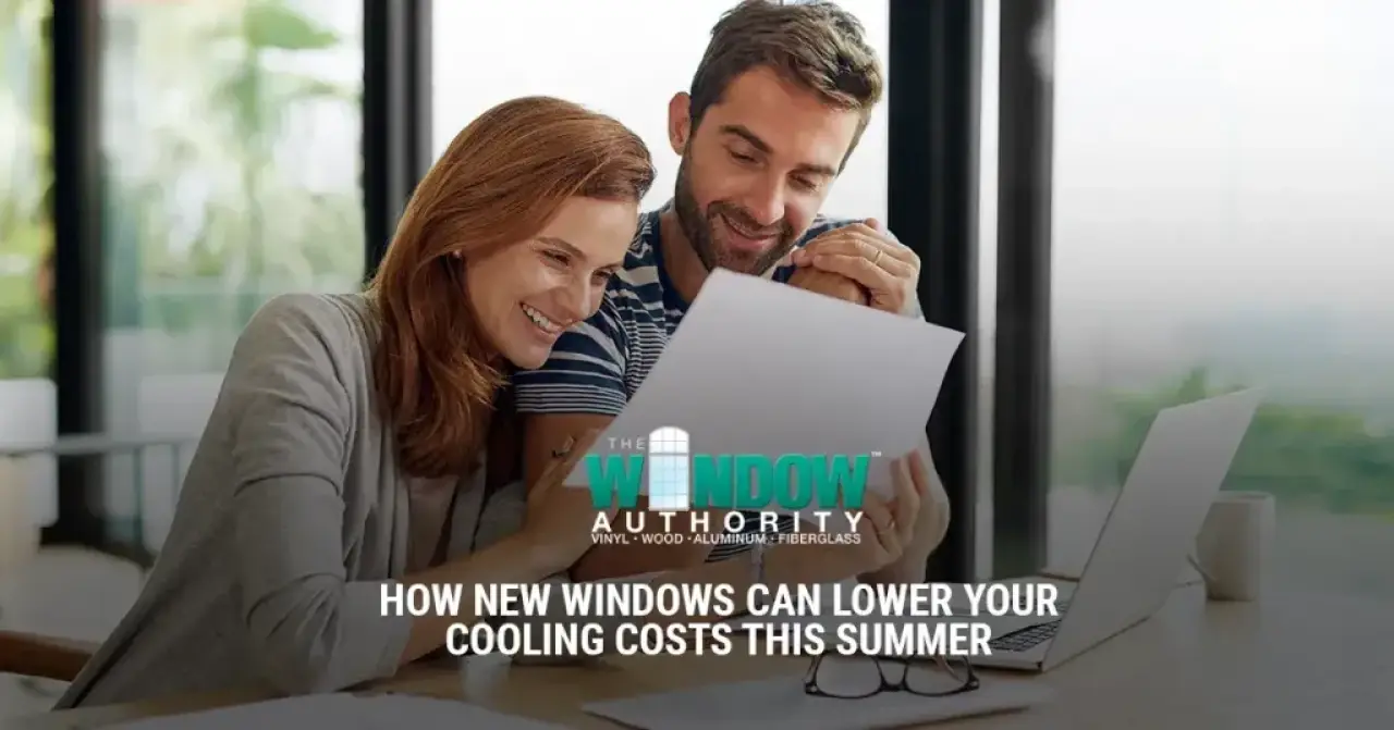 How New Windows Can Lower Your Cooling Costs This Summer