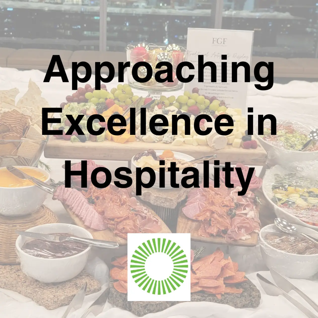 Approaching Excellence in Hospitality