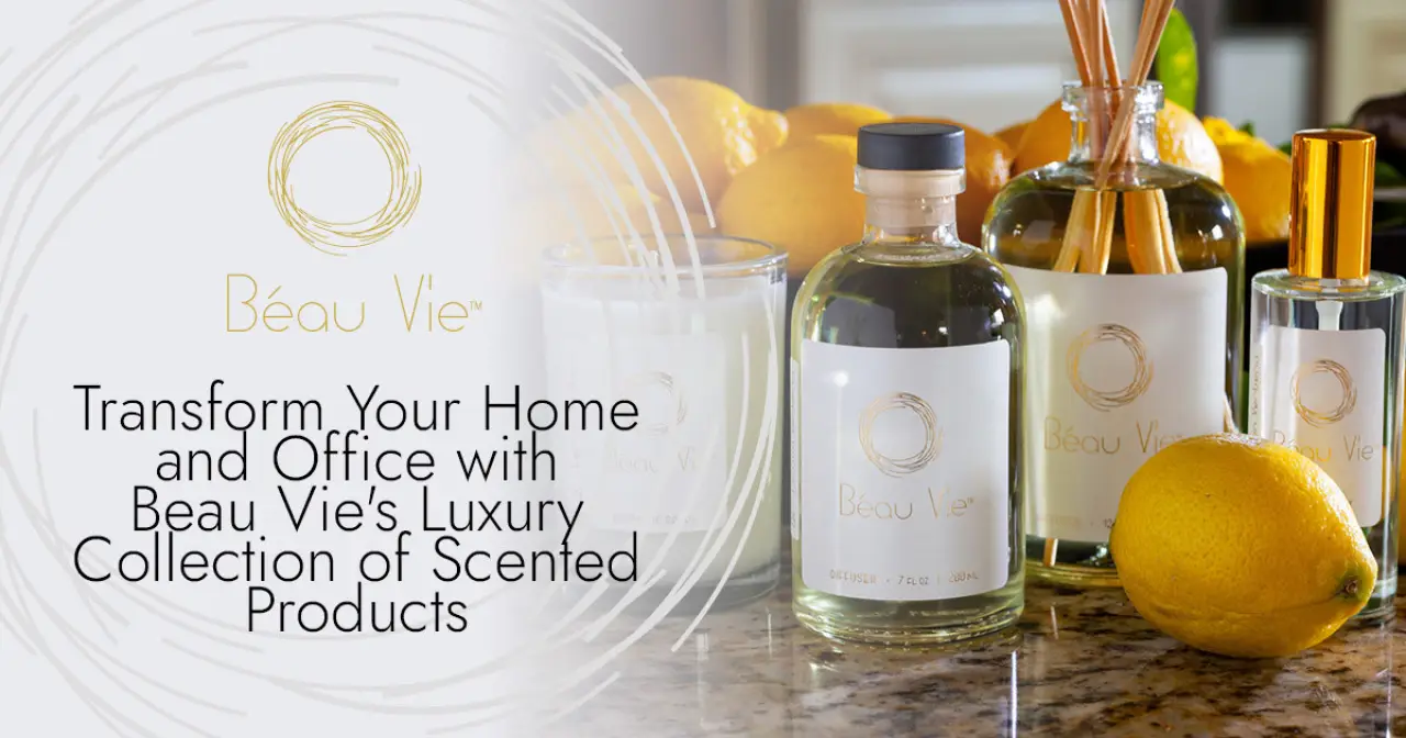 Transform Your Home and Office with Beau Vie's Luxury Collection of Scented Products
