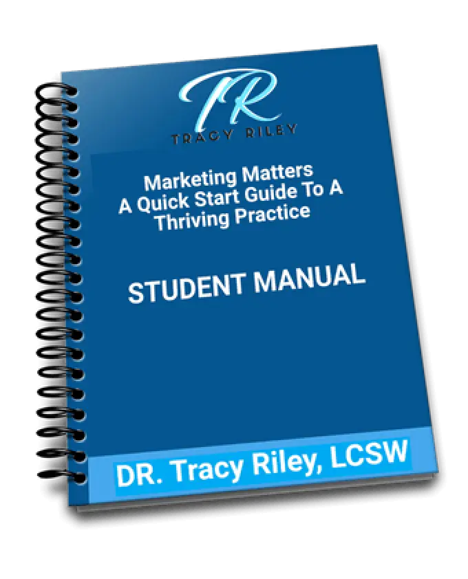 Blue spiral-bound student manual titled Marketing Matters by Dr. Tracy Riley, LCSW.