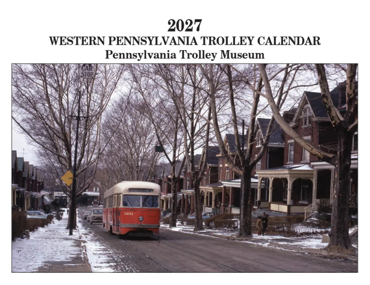 2027 Pennsylvania Trolley Museum Calendar
