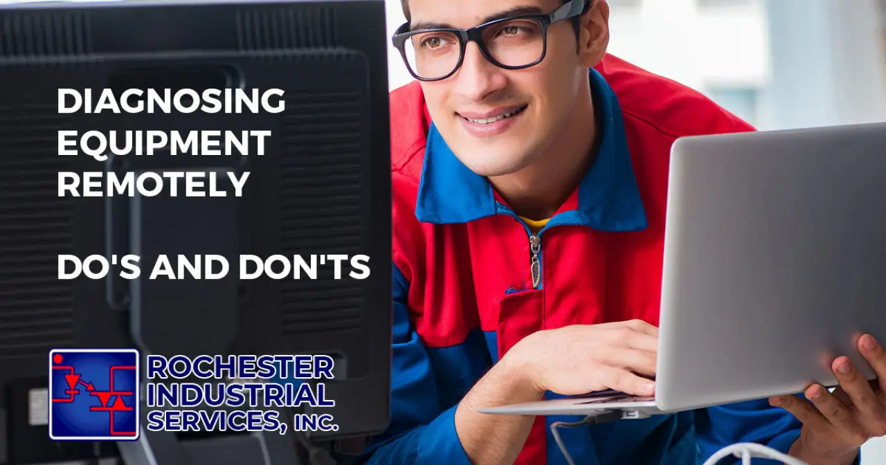 Diagnosing Equipment Remotely: Do's And Don'ts