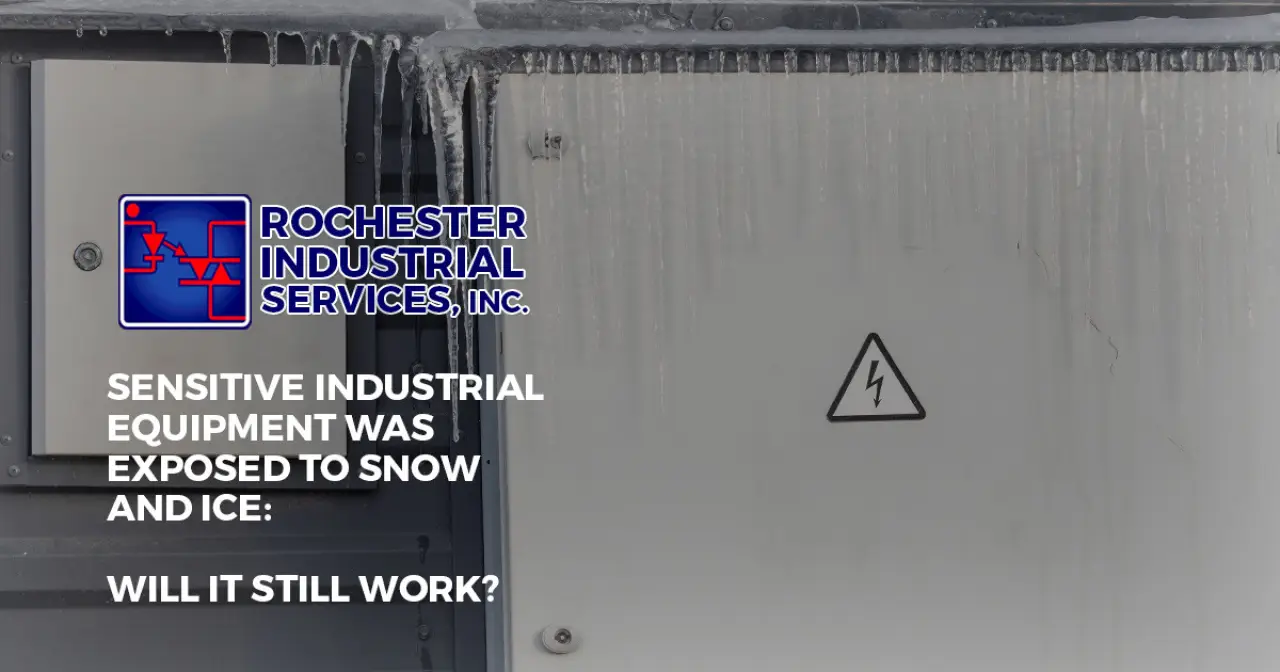 Sensitive Industrial Equipment Was Exposed to Snow and Ice: Will It Still Work?