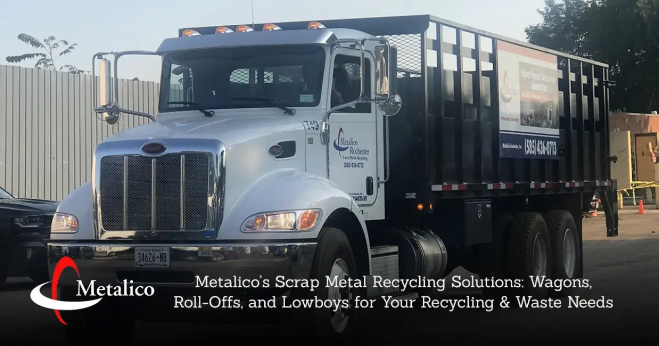 Metalico’s Scrap Metal Recycling Solutions: Wagons, Roll-Offs, and Lowboys for Your Recycling & Waste Needs