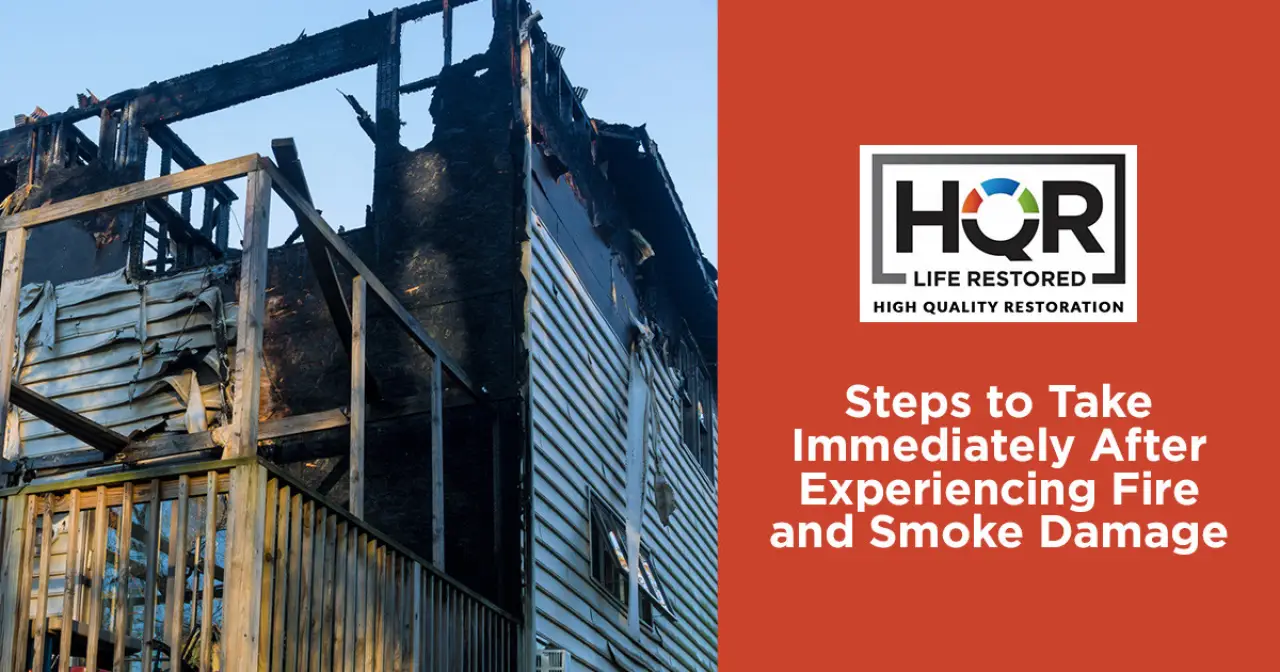 Steps to Take Immediately After Experiencing Fire and Smoke Damage