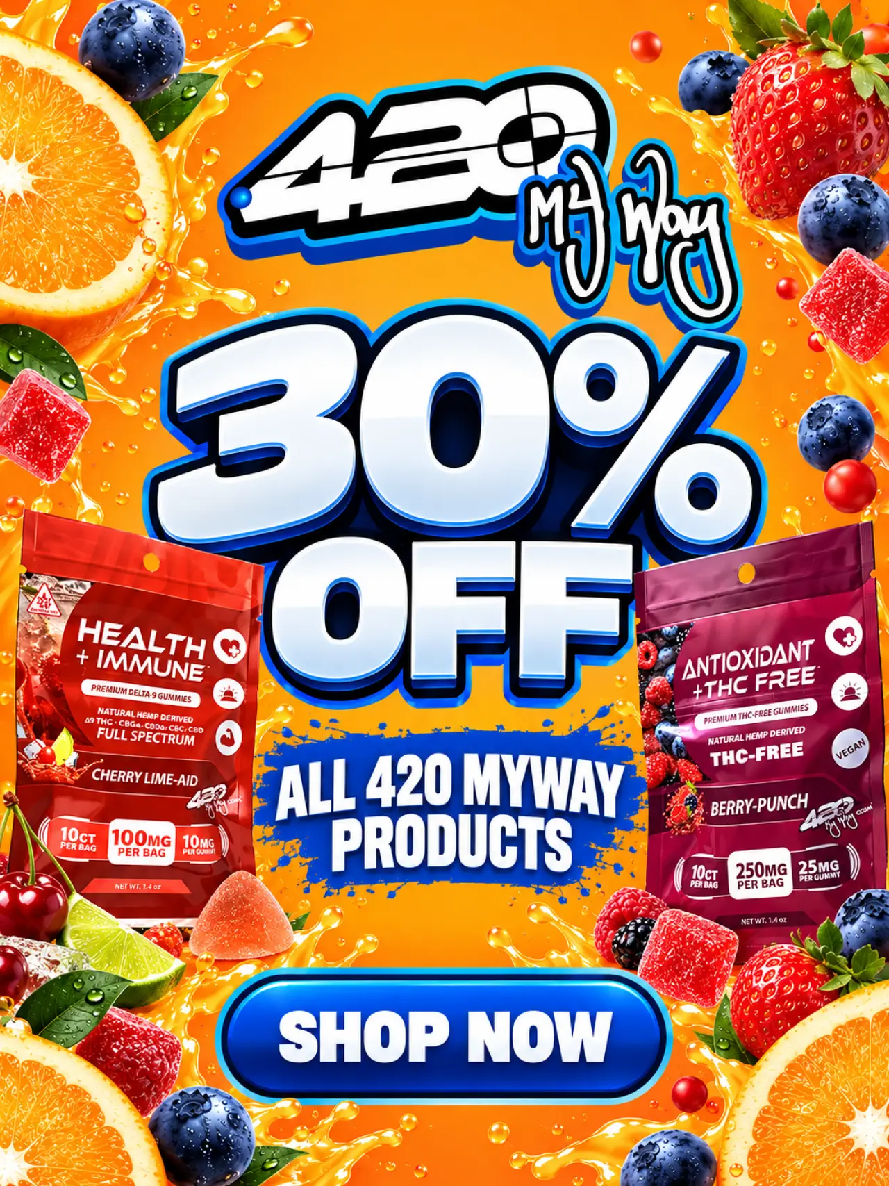 420 MyWay 30% off Sale