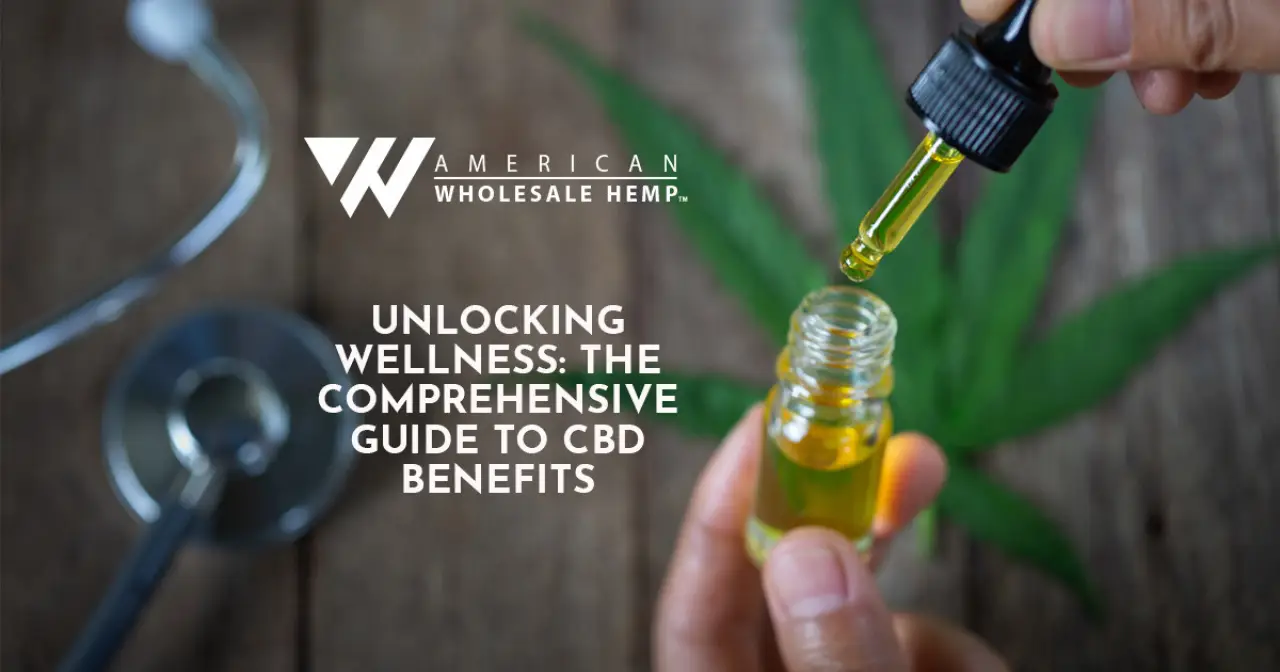 Unlocking Wellness: The Comprehensive Guide to CBD Benefits