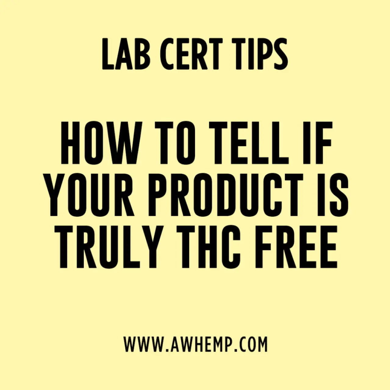 Lab cert tips for checking if a product is THC free.