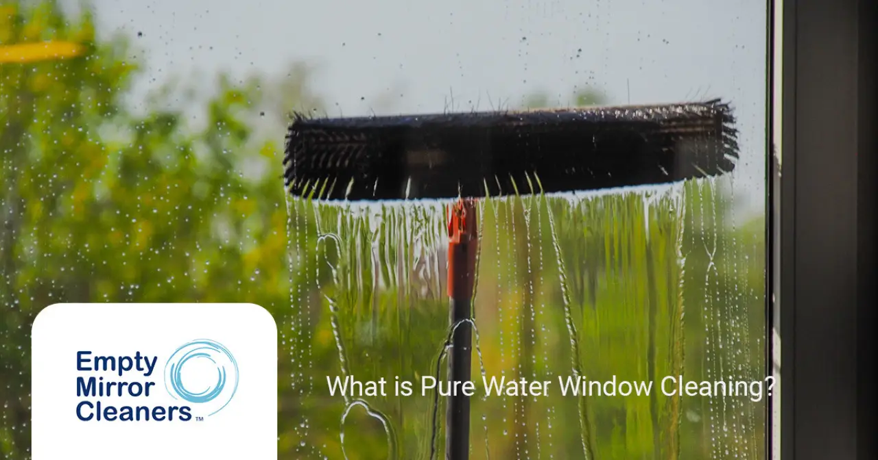 What is Pure Water Window Cleaning?
