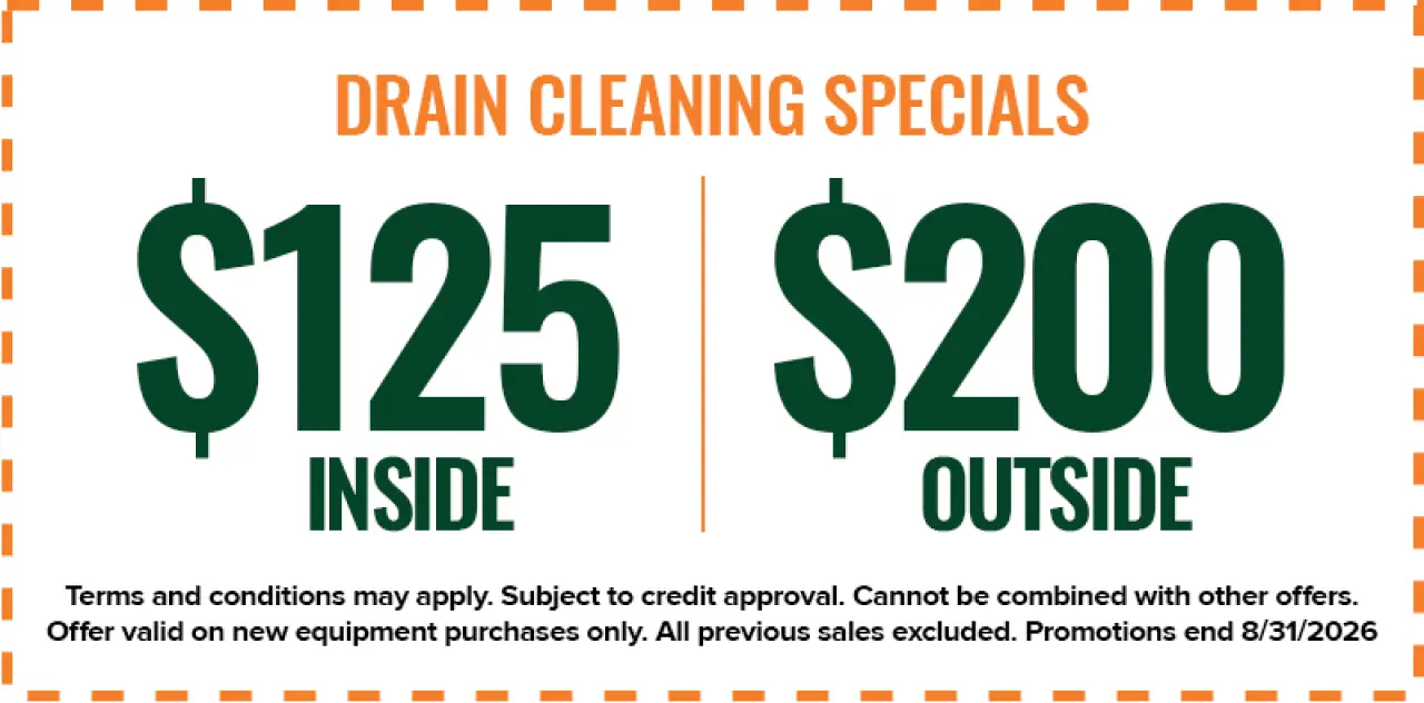 Drain cleaning specials: 125 inside, 200 outside. Offer ends 8/31/2026.