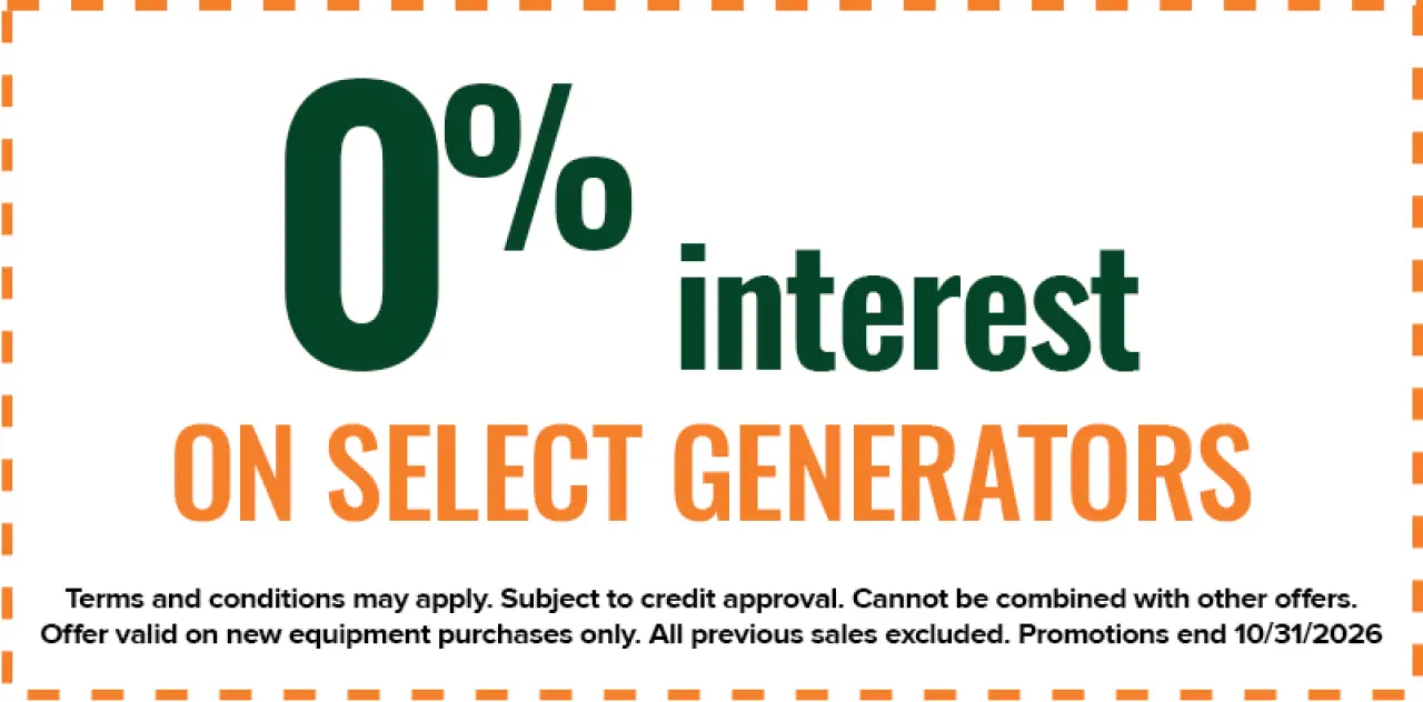 0% interest on select generators; terms and conditions apply, promotion ends 10/31/2026.