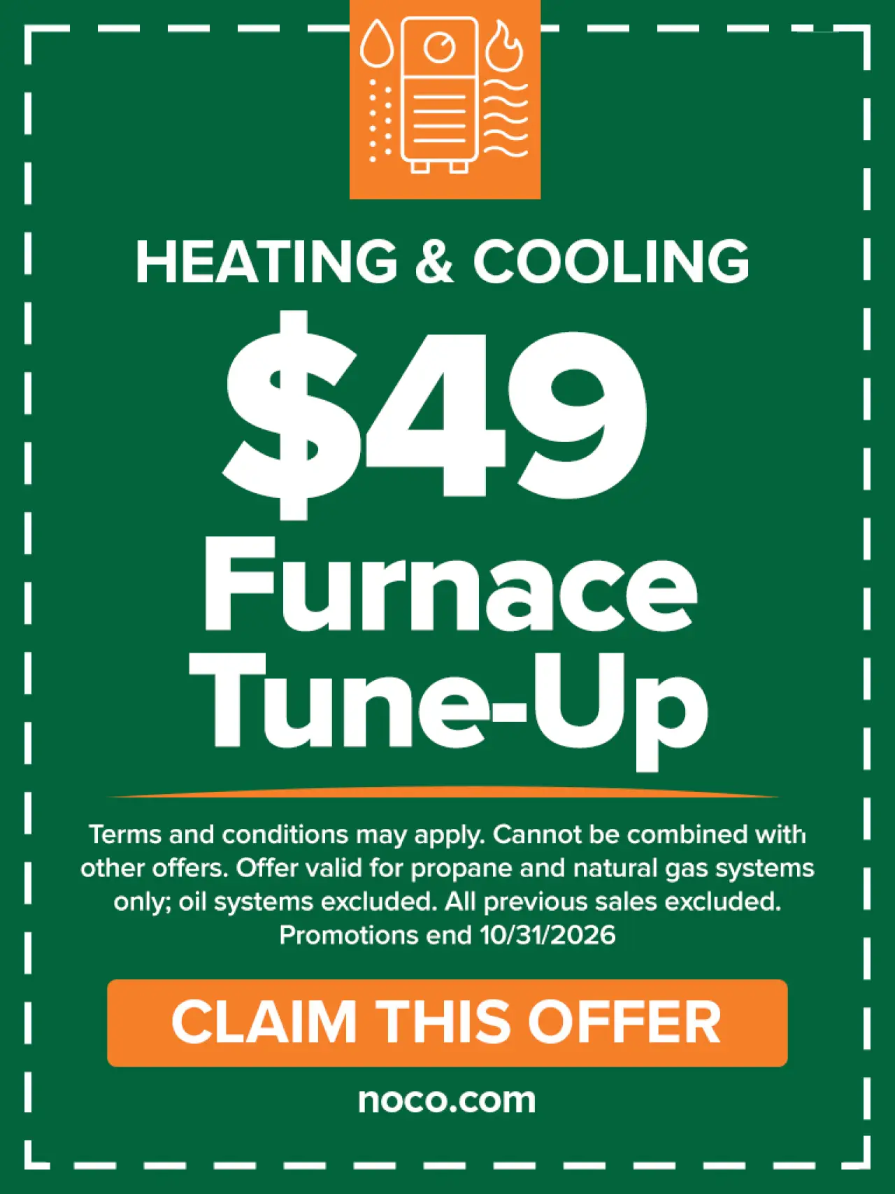 $49 furnace tune-up coupon for propane and natural gas systems; offer ends 10/31/2026