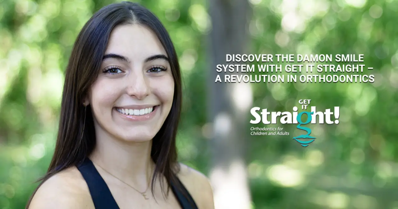 Discover the Damon Smile System with Get It Straight – A Revolution in Orthodontics