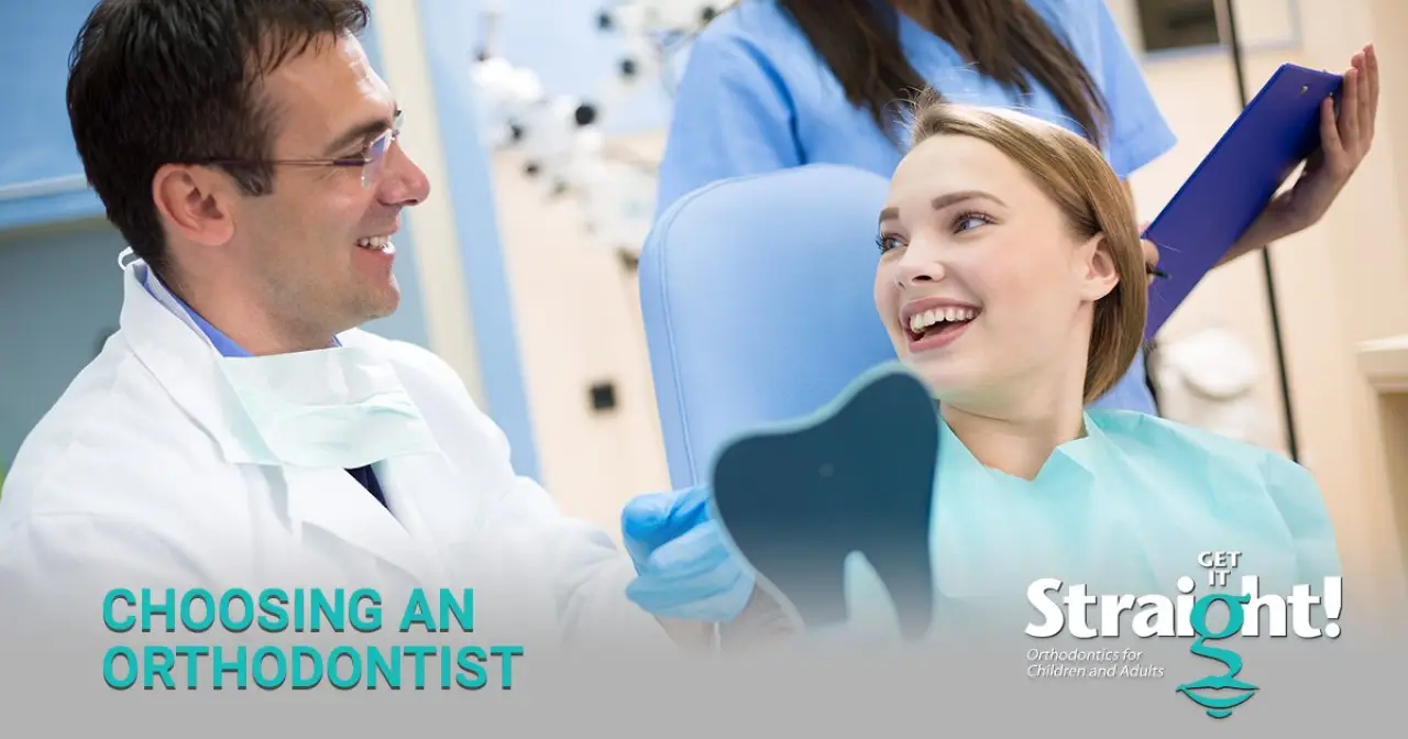 What to Look for When Choosing an Orthodontist