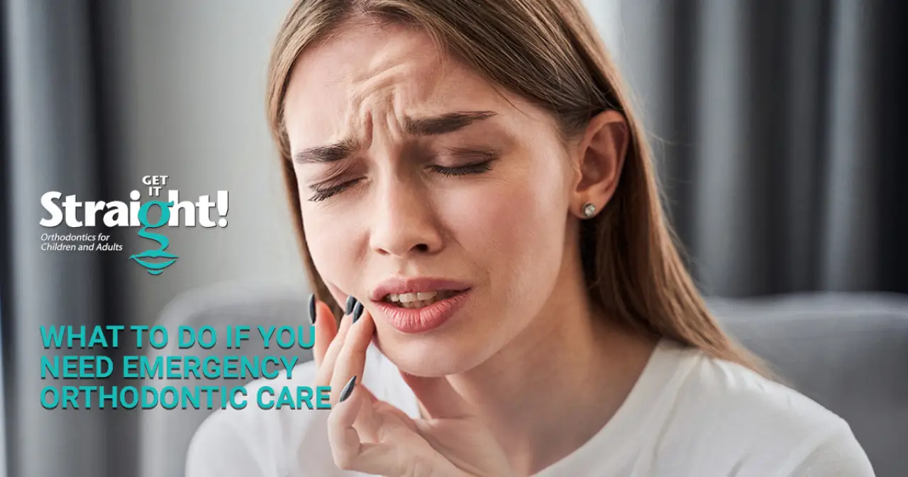 What to Do if You Need Emergency Orthodontic Care