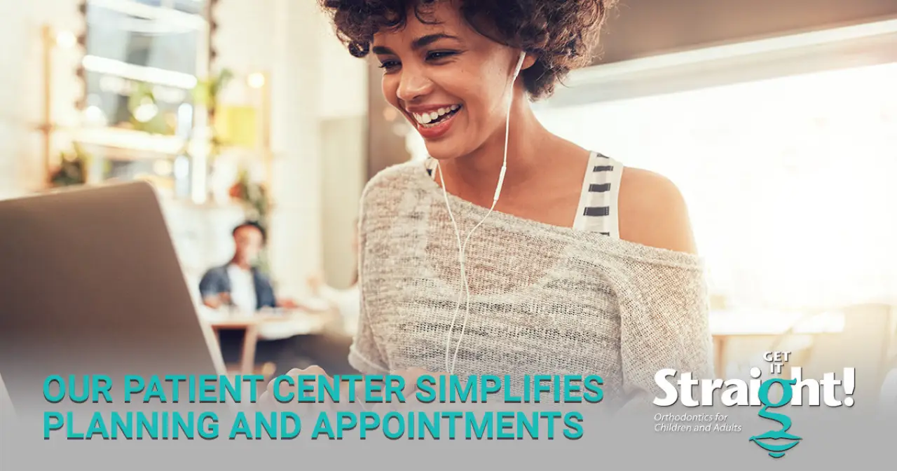 How Our Patient Center Simplifies Orthodontic Care
