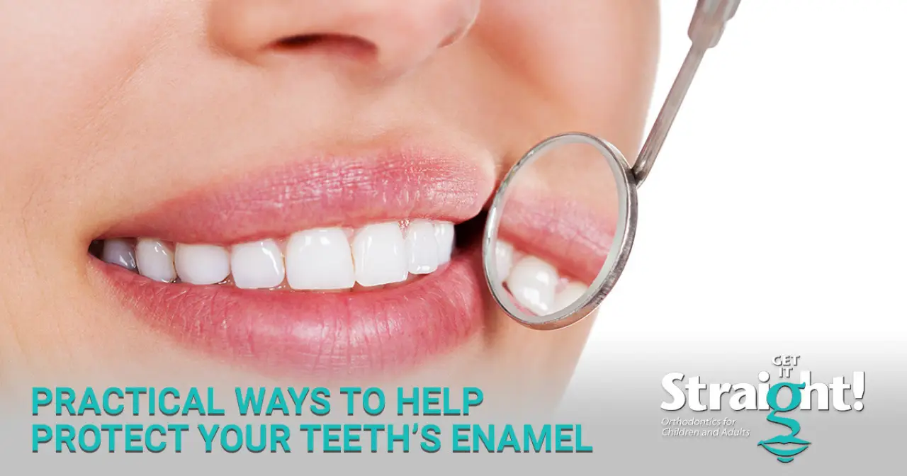 Practical Ways to Help Protect Your Teeth’s Enamel