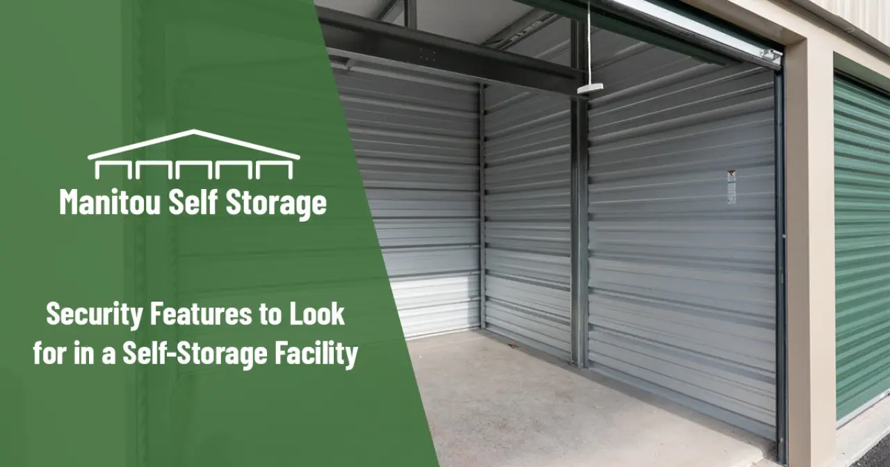 Security Features to Look for in a Self-Storage Facility