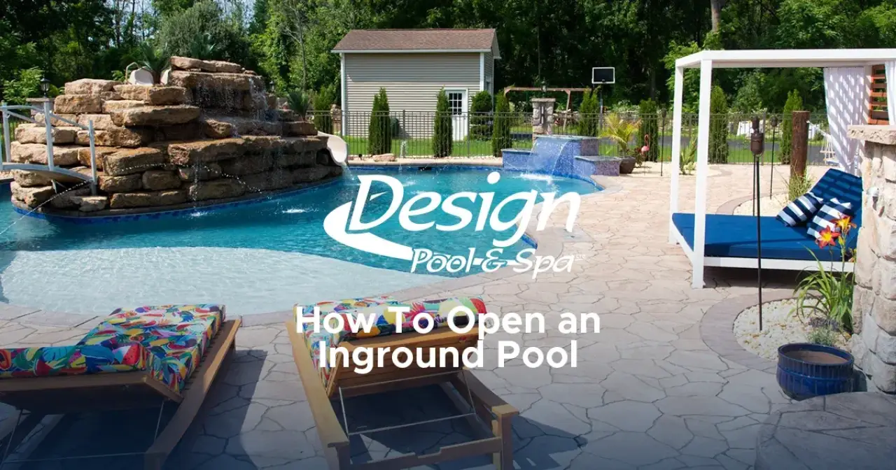 How To Open Your Inground Swimming Pool for the Season