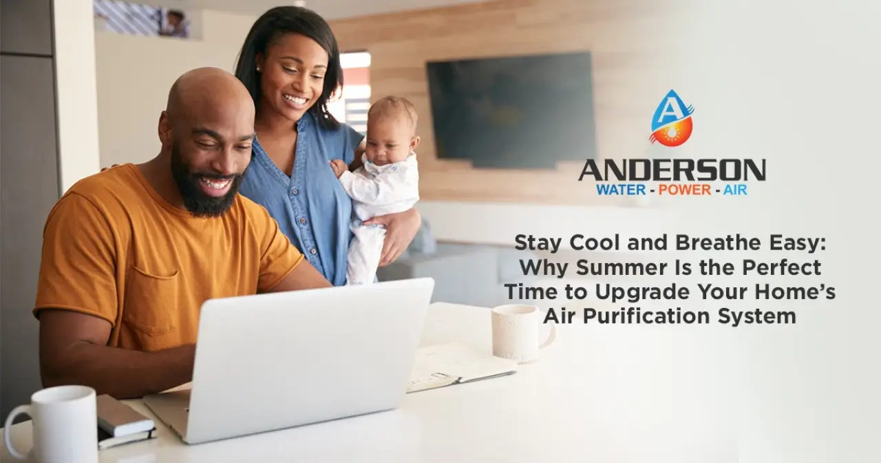Stay Cool and Breathe Easy: Why Summer Is the Perfect Time to Upgrade Your Home’s Air Purification System