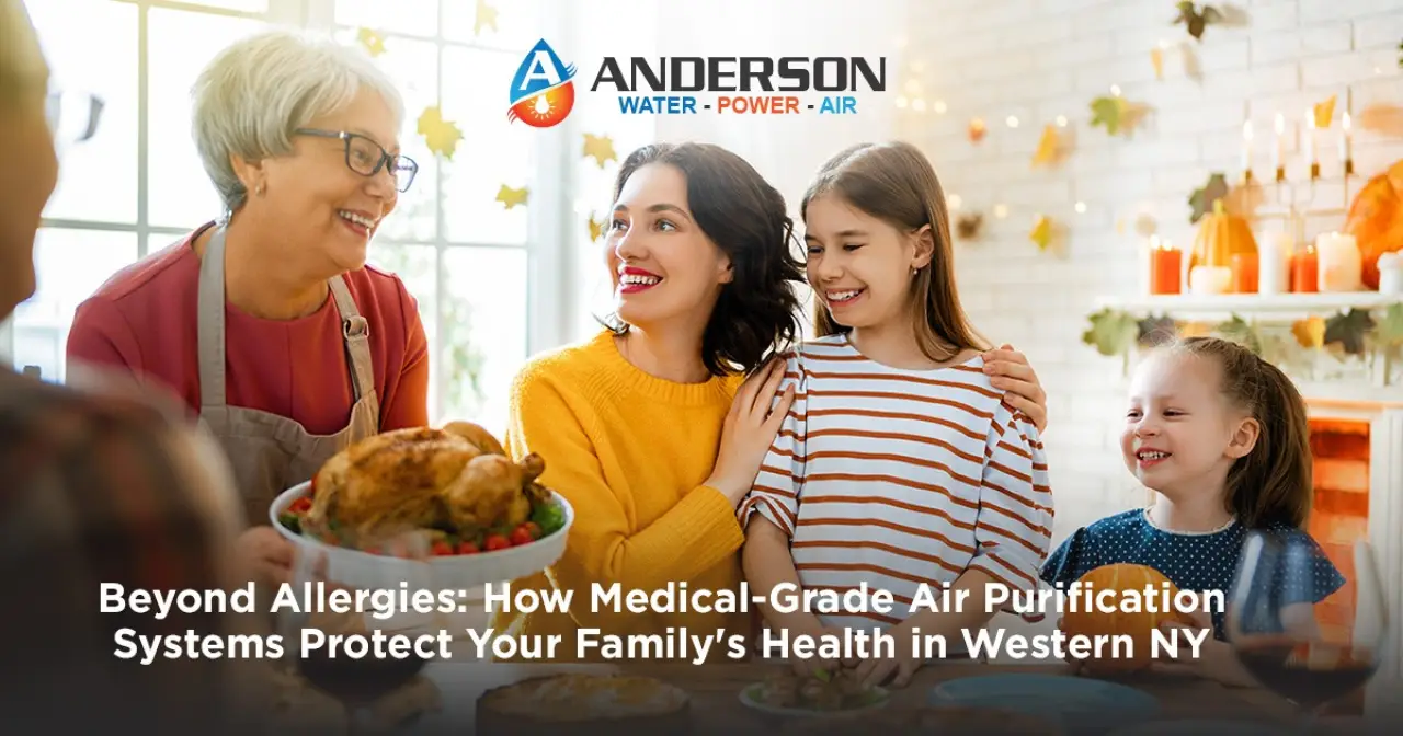 Beyond Allergies: How Medical-Grade Air Purification Systems Protect Your Family's Health in Western NY