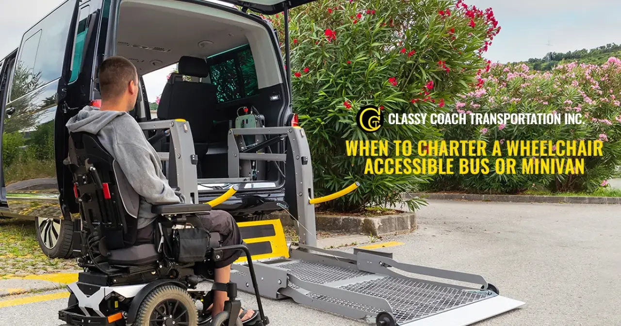 When to Charter a Wheelchair Accessible Bus or Minivan